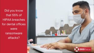 Dental Practice from Ransomware