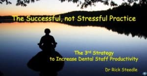 3rd Strategy to Increase Dental Office Staff Productivity