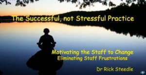 Motivating Dental Staff - Eliminating Frustrations