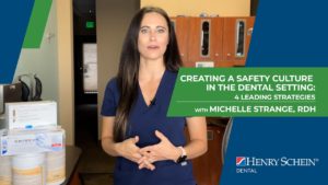 Creating a Safety Culture in the Dental Setting