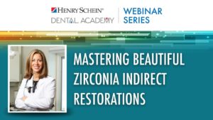 Mastering Beautiful Zirconia Indirect Restorations