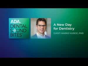 A New Day for Dentistry